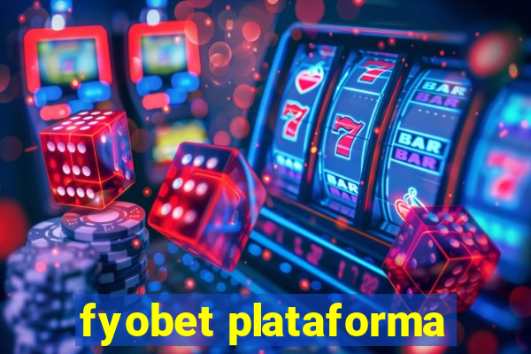 fyobet plataforma